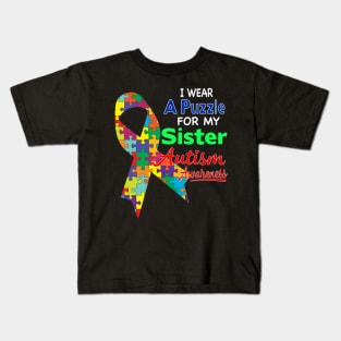 I wear a Puzzle for my Sister - Autism Awareness Kids T-Shirt